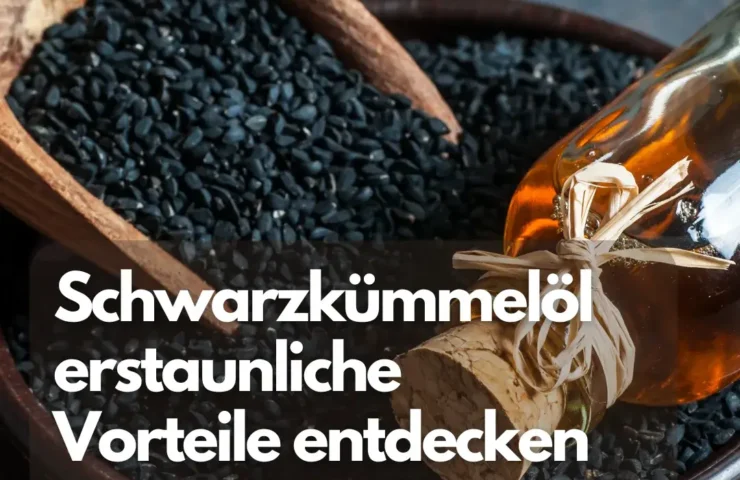 Die erstaunlichen gesundheitlichen Vorteile von Schwarzkümmelöl