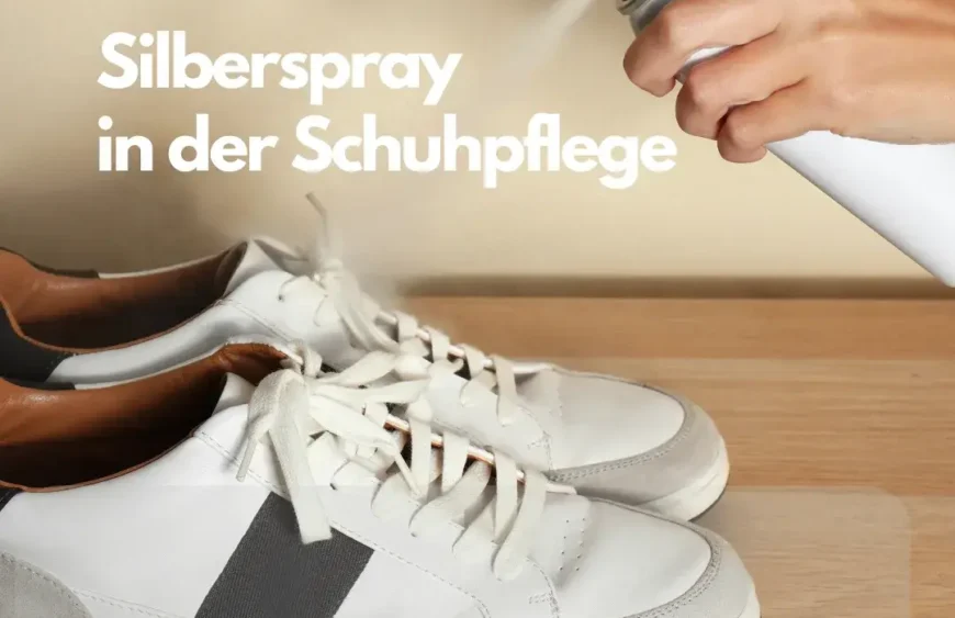 Silberspray in der Schuhpflege