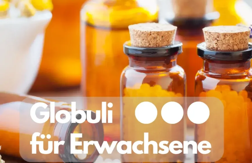 Globuli für Erwachsene