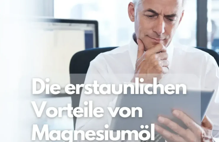 Die erstaunlichen Vorteile von Magnesiumöl – Alles, was Sie wissen müssen