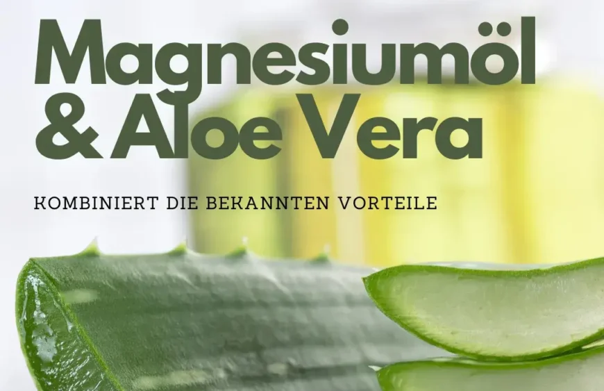 Magnesiumöl mit Aloe Vera: