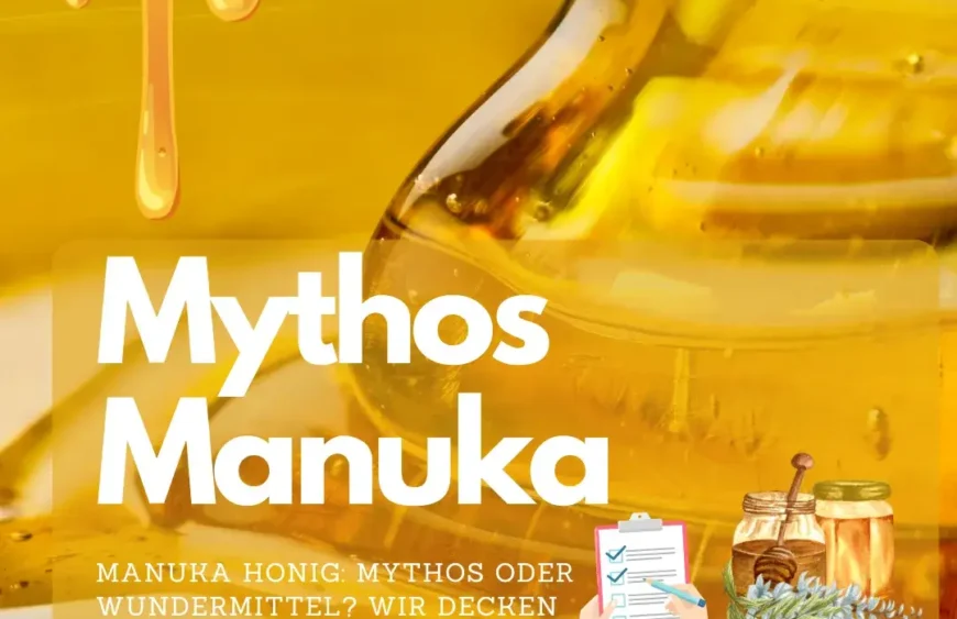 Manuka Honig: Mythos oder Wundermittel? Unser erstaunliches Ergebnis!