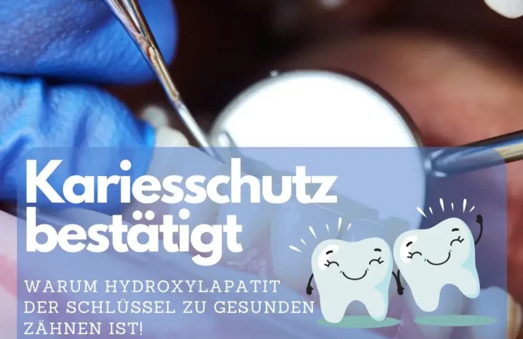Kariesschutz bestätigt Warum Hydroxylapatit der Schlüssel zu gesunden Zähnen ist!