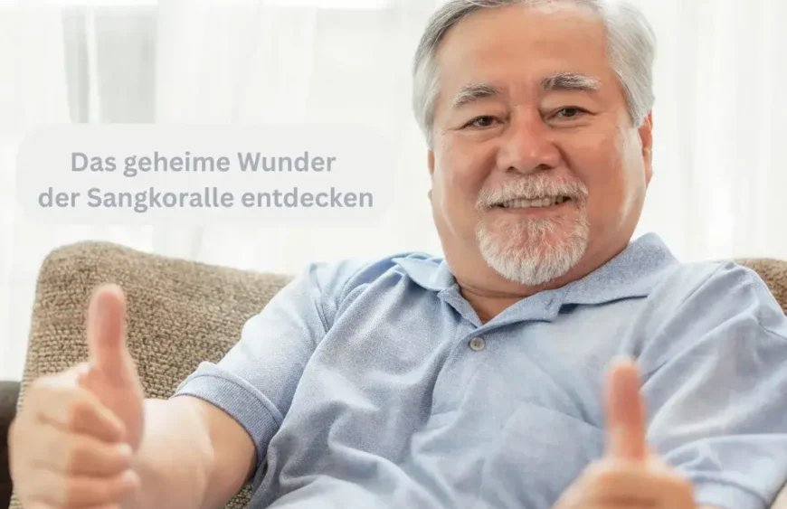 Das geheime Wunder der Sangkoralle entdecken – natürliche Mineralstoffquelle für deine Gesundheit!